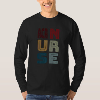 T-shirt ACRN Nurse HIVAIDS Certified Registered Nurse Vint