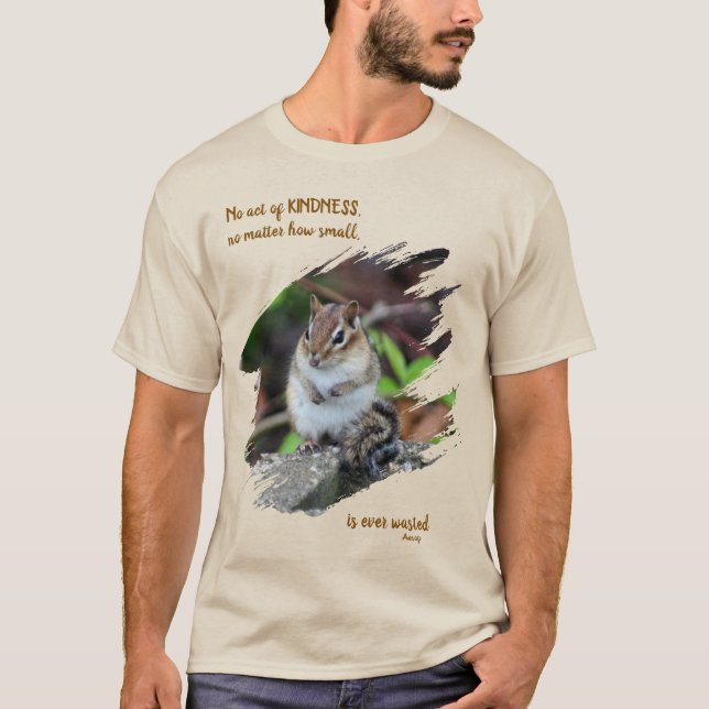 T-shirt Actes de bonté Citation Inspirante Écureuil (Devant)