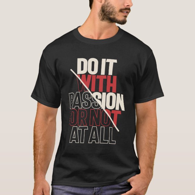 T-shirt Action passionnée - Citation motivationnelle Inspi (Devant)