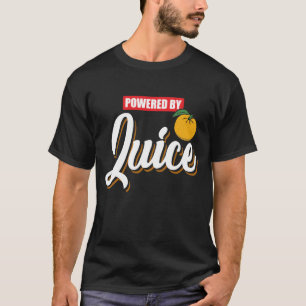 T-shirt Actionné par le jus d'orange - cadeau drôle