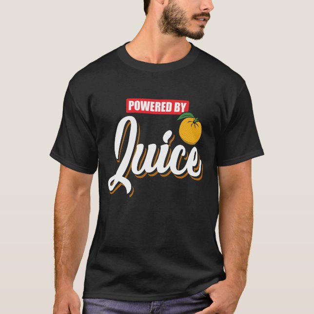 T-shirt Actionné par le jus d'orange - cadeau drôle (Devant)