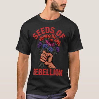 T-shirt Activisme Graines De Rébellion Jardinage Guérilla