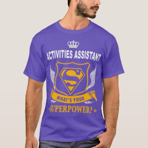 T-SHIRT ACTIVITÉS AIDE SUPER POUVOIR ADJOINTE