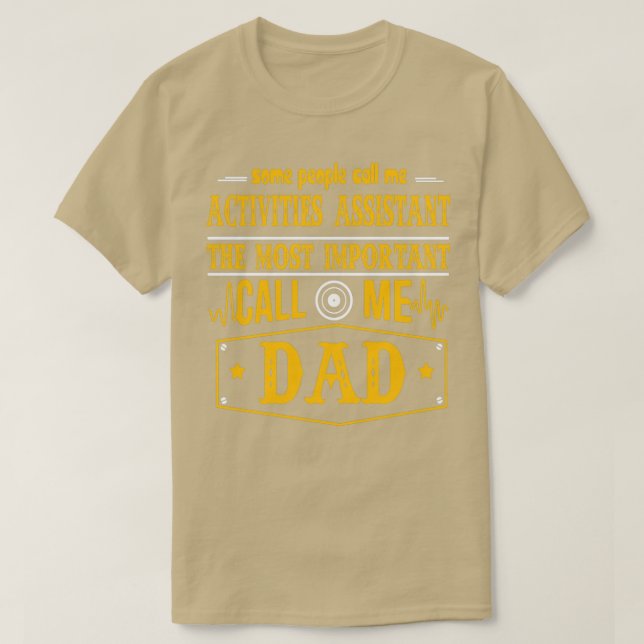 T-SHIRT ACTIVITÉS ASSISTANT APPELER MOI PAPA (Design devant)