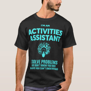 T-SHIRT ACTIVITÉS ASSISTANT BEST DESIGN 2017 2