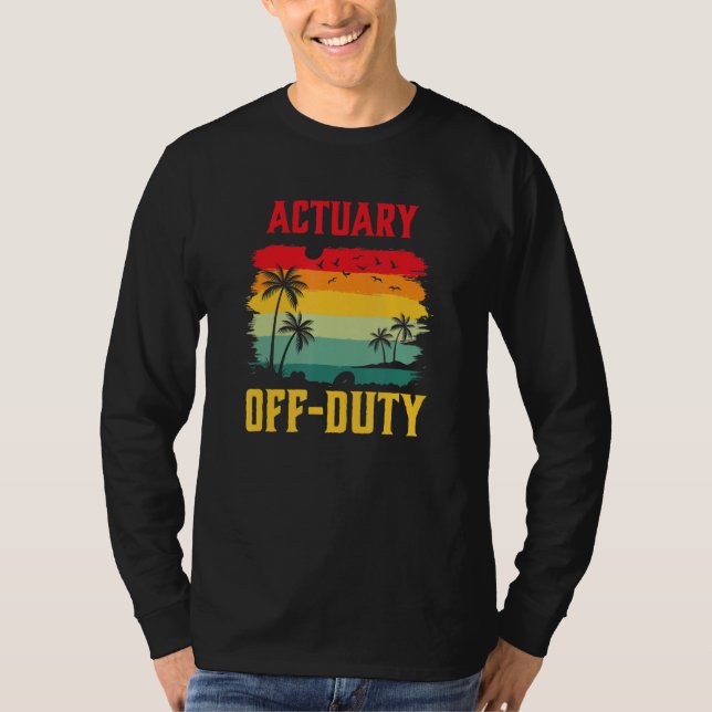 T-shirt Actuary On Holiday Off Duty  Summer Break Outfit (Devant)