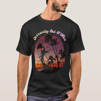 T-shirt Actuellement absent du bureau