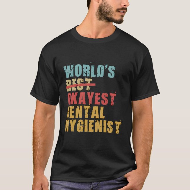 T-shirt Acy041B, La Meilleure Hygiéniste Dentaire Okayest  (Devant)