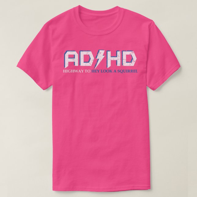 T-shirt AD HD Autoroute pour Hé Regardez un écureuil DHD a (Design devant)