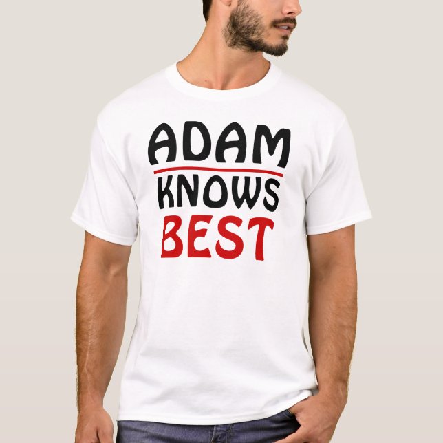 T-shirt Adam Knows Best (Devant)