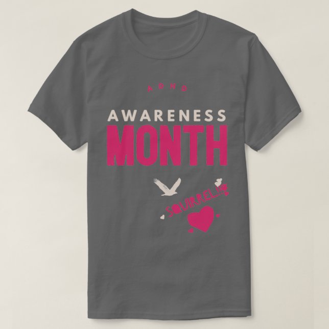 T-shirt ADDADHD Awareness Month is October SQUIRREL 2 (Design devant)