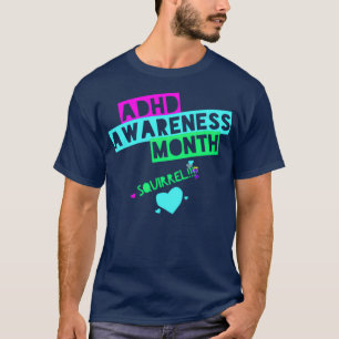 T-shirt ADDADHD Awareness Month is October SQUIRREL 7