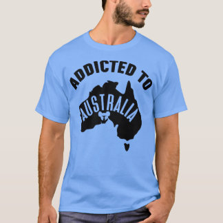 T-shirt Addicé À L'Australie Aimant L'Australie