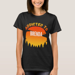 T-shirt Addicité à Brenda pour Brenda