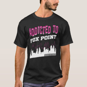 T-shirt Addicité À Fox Point Vacation Humour Voyage Wiscon