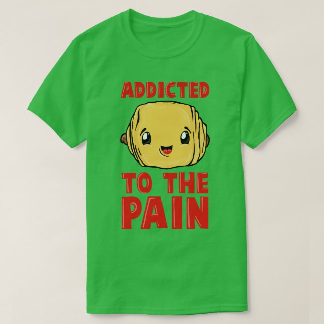 T-shirt Addicité à la DOULEUR (Design devant)