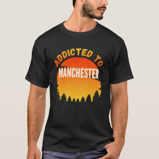 T-shirt Addicité à Manchester Né à Manchester