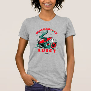 T-shirt Addicité au café