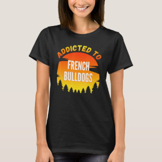 T-shirt Addicité Au Chien À Balle Français Pour Chien