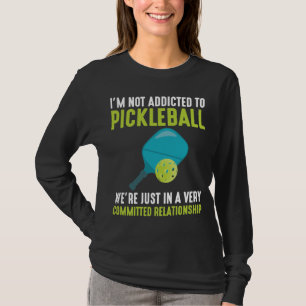 T-shirt Addicité Au Humour Sportif Du Joueur De Picklebal