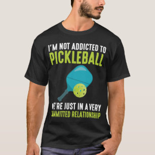 T-shirt Addicité Au Humour Sportif Du Joueur De Picklebal