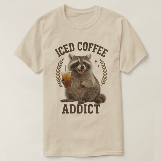 T-shirt Addict au café glacé Raccoon Boire Caféine Lover (Design devant)
