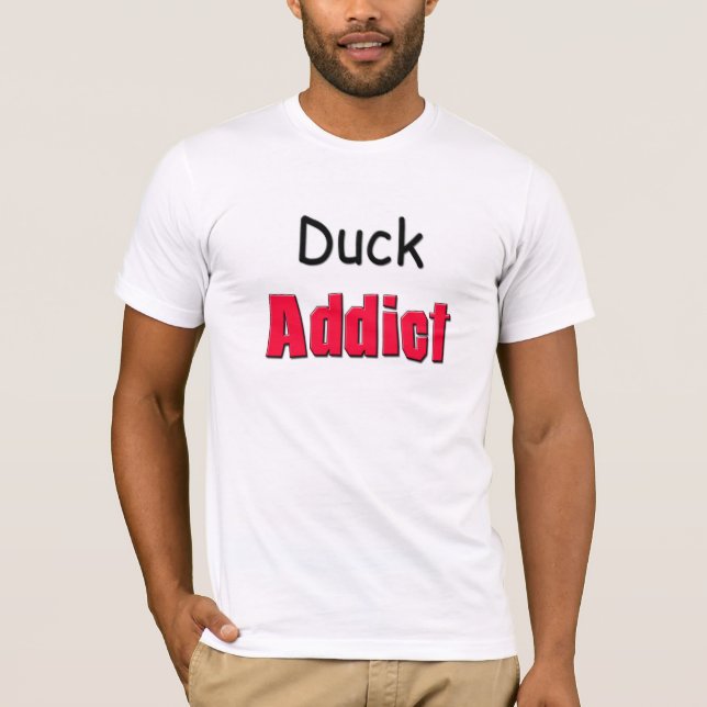 T-shirt Addict de canard (Devant)