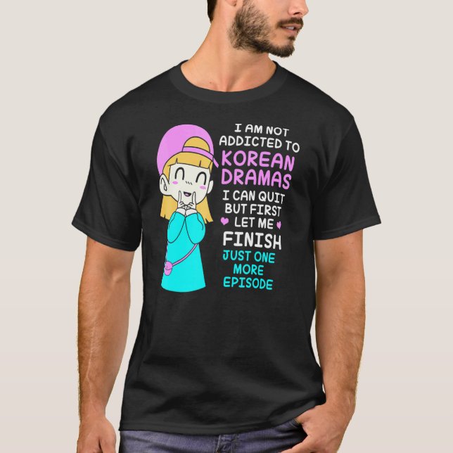 T-shirt Addict de la série coréenne Kdrama (Devant)