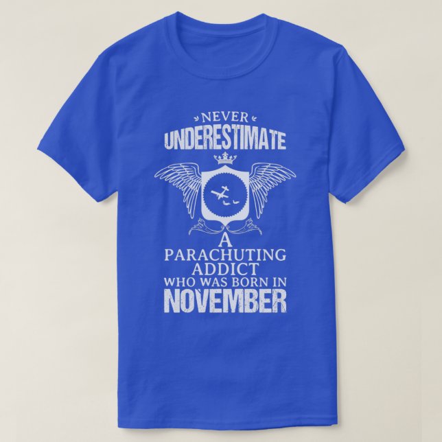 T-shirt Addict Parachutiste Novembre Drôle Design Pour Cad (Design devant)
