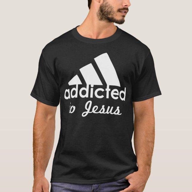 T-shirt Addicted to Jesus Funny Christian Sports (Devant)