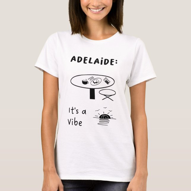 T-shirt Adelaide : C'est un Vibe | Café Table et coucher d (Devant)