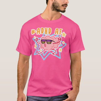 T-shirt Adhd Af