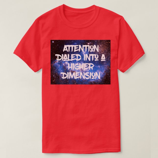 T-shirt ADHD Attention Dialed into a Higher Dimension Nebu (Design devant)