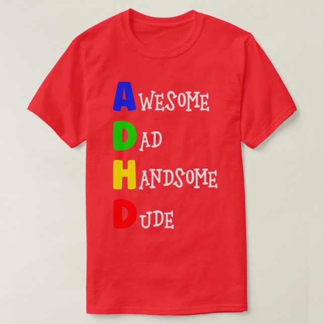 T-shirt ADHD beau papa beau mec 1 (Design devant)