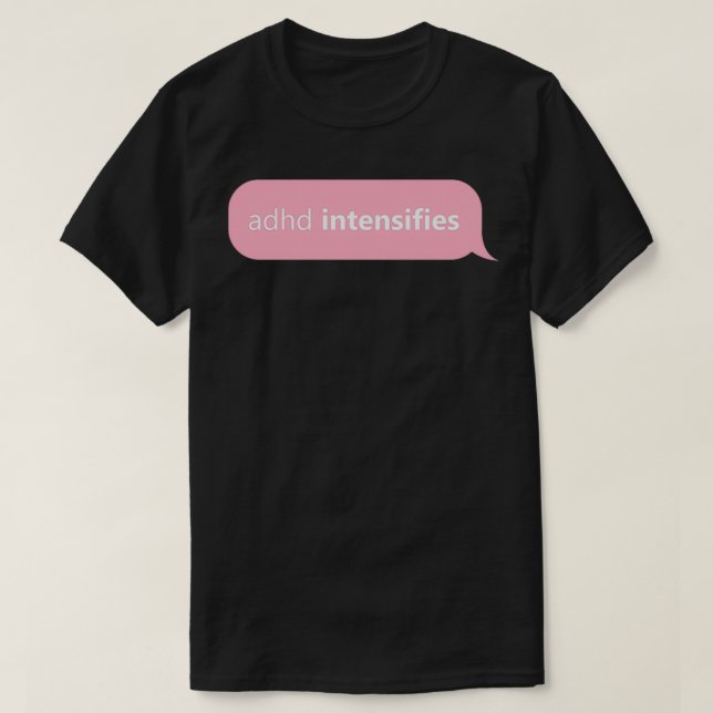 T-shirt ADHD Design ADHD s'intensifie en rose (Design devant)