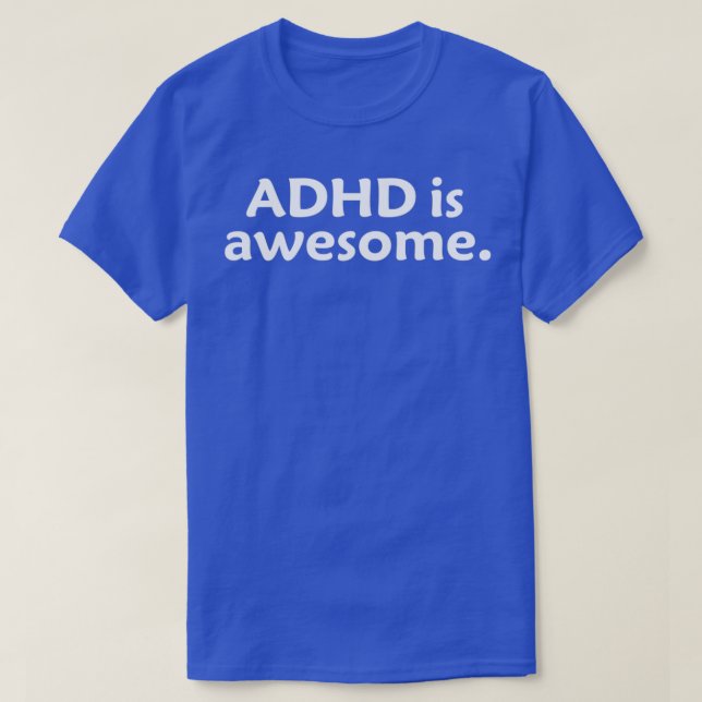 T-shirt ADHD est génial ADHD est My SuperPower Funny Cadea (Design devant)