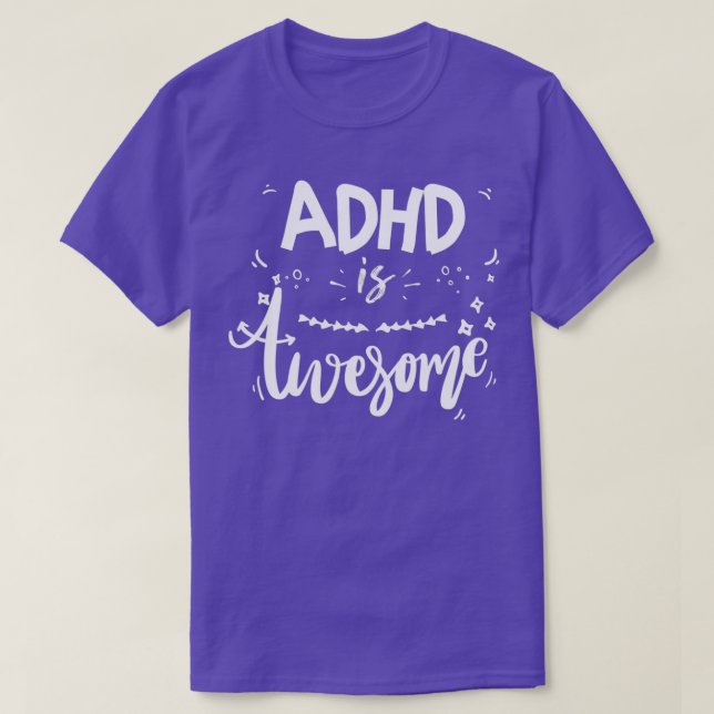 T-shirt ADHD est génial Awesome Cool amusant ADHD 2 (Design devant)