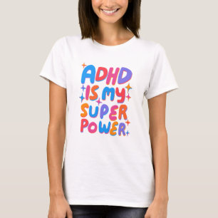 T-shirt ADHD est ma super-puissance Colorful Bulle Lettres