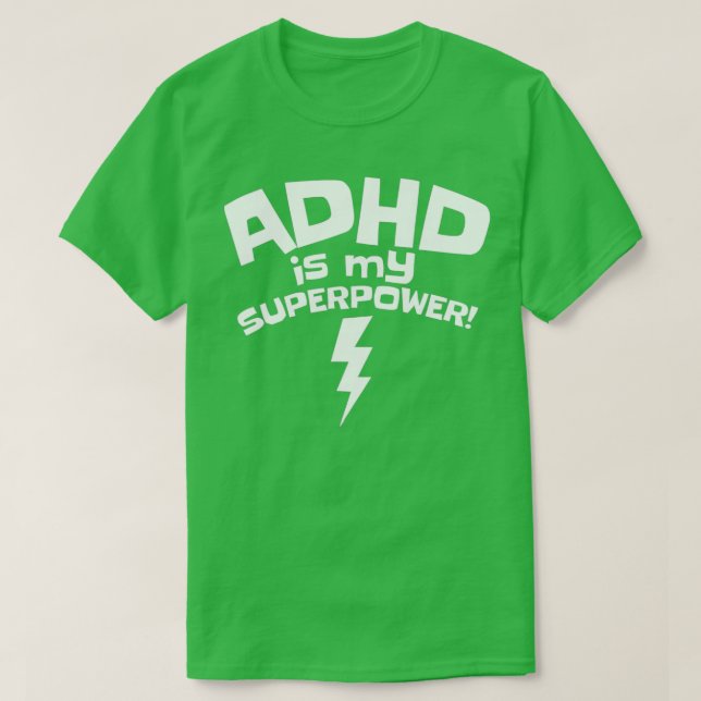 T-shirt Adhd Est Ma Superpuissance Inspiration Conscience (Design devant)