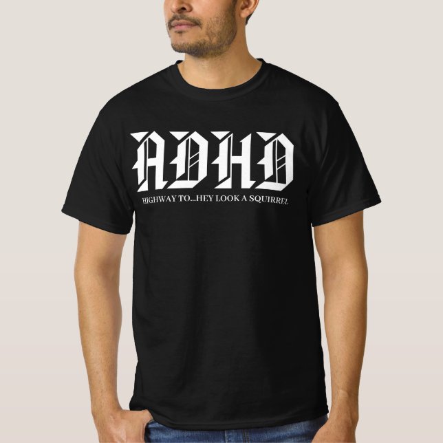 T-shirt ADHD Highway to Hell Funny Squirrel Distraction  (Devant)