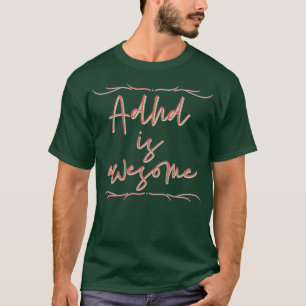 T-shirt Adhd is awesome 43