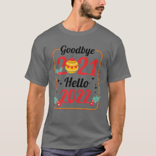T-shirt Adieu 2021 Bonjour 2022 Joyeux Noël Joyeux Nouveau