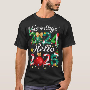 T-shirt Adieu 2024 Bonjour 2025 Joyeux Noël Joyeux Nouveau