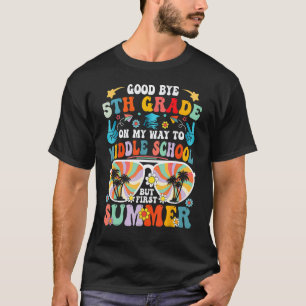T-shirt Adieu 5e année Dernière jour de la fin de l'école 