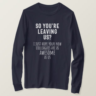 T-shirt adieu à un collègue, retraite, collègue, au revoir