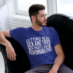 T-shirt Adieu aux pantalons et responsabilités