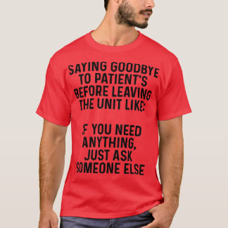 T-shirt Adieu aux patients avant de quitter l'unité