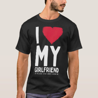 T-shirt Adieu J'Aime Ma Petite Amie Alors Restez Éloigné D