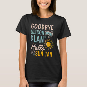 T-shirt Adieu Plan de leçon Bonjour Sun Tan Instructor Pre