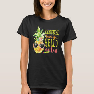 T-shirt Adieu Plan de leçon Bonjour Sun Tan Tee Ananas Te